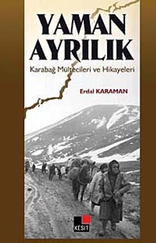 Yaman Ayrılık & Karabağ Mültecileri ve Hikayeleri