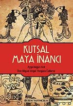 Kutsal Maya İnancı