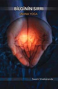 Bilginin Sırrı & Jnana Yoga