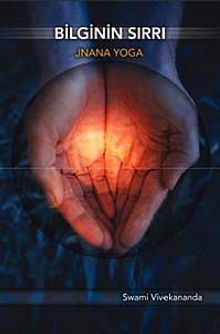 Bilginin Sırrı & Jnana Yoga