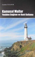 Kamusal Mallar & Yeniden Dağılım ve Rant Kollama