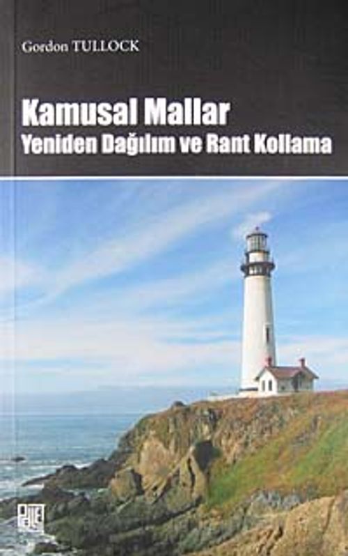 Kamusal Mallar & Yeniden Dağılım ve Rant Kollama