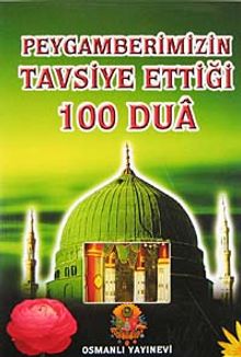Peygamberimizin Tavsiye Ettiği 100 Dua