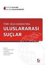Türk Ceza Kanunu'nda Uluslararası Suçlar