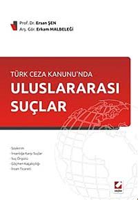 Türk Ceza Kanunu'nda Uluslararası Suçlar