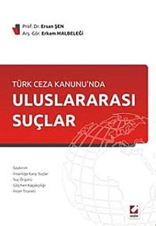 Türk Ceza Kanunu'nda Uluslararası Suçlar