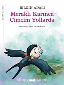 Meraklı Karınca Cimcim Yollarda - Bilgin Adalı