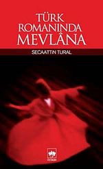 Türk Romanında Mevlana
