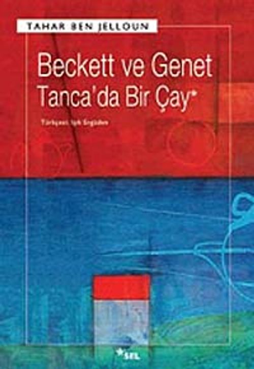 Beckett ve Genet Tanca'da Bir Çay