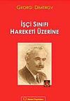 İş&ccedil;i Sınıfı Hareketi &Uuml;zerine