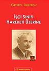İşçi Sınıfı Hareketi Üzerine