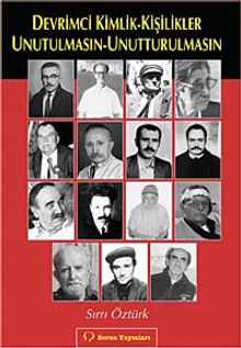 Devrimci Kimlik Kişilikler Unutulmasın Unutturulmasın