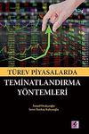 T&uuml;rev Piyasalarda Teminatlandırma Y&ouml;ntemleri