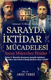 Sarayda İktidar M&uuml;cadelesi & Saray, M&uuml;cevher, İktidar