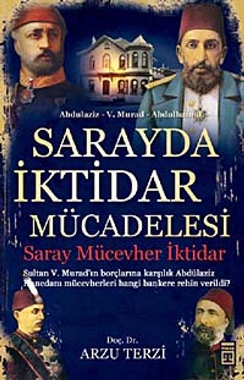 Sarayda İktidar Mücadelesi & Saray, Mücevher, İktidar