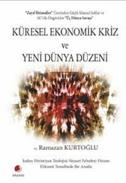 Küresel Ekonomik Kriz ve Yeni Dünya Düzeni