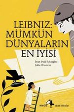 Leibniz: Mümkün Dünyaların En İyisi