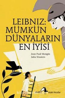Leibniz: Mümkün Dünyaların En İyisi - Jean Paul Mongin