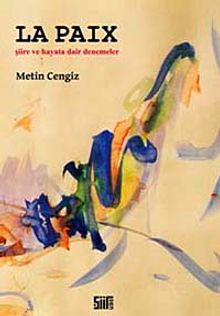 La Paix & Şiire ve Hayata Dair Denemeler