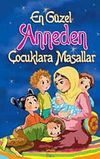 En G&uuml;zel Anneden &Ccedil;ocuklara Masallar