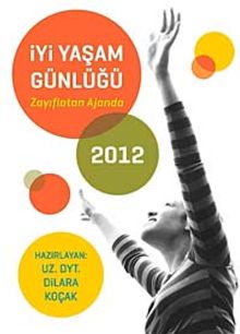 İyi Yaşam Günlüğü 2012 & Zayıflatan Ajanda
