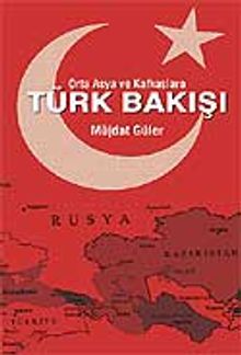Türk Bakışı / Orta Asya ve Kafkaslara