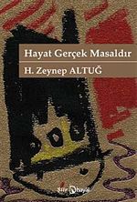 Hayat Gerçek Masaldır