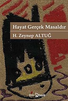 Hayat Gerçek Masaldır