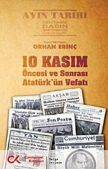 10 Kasım & Öncesi ve Sonrası Atatürk'ün Vefatı
