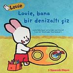 Louie Bana Bir Denizaltı Çiz