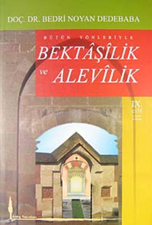 Bütün Yönleriyle Bektaşilik ve Alevilik Cilt:9/ 11-H-9
