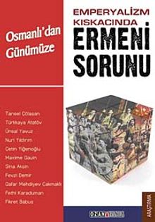 Osmanlı'dan Günümüze Emperyalizm Kıskacında Ermeni Sorunu
