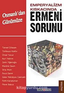 Osmanlı'dan Günümüze Emperyalizm Kıskacında Ermeni Sorunu - Çetin Yiğenoğlu