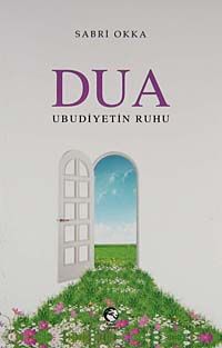 Dua & Ubudiyetin Ruhu