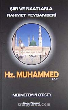 Şiir ve Naatlarıyla Rahmet Peygamberi Hz. Muhammed (s.a.v.)