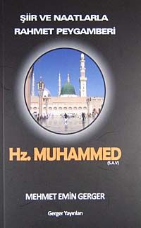 Şiir ve Naatlarıyla Rahmet Peygamberi Hz. Muhammed (s.a.v.)