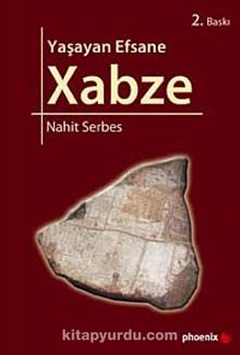 Yaşayan Efsane Xabze - Nahit Serbes