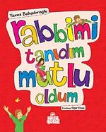 Rabbimi Tanıdım Mutlu Oldum