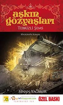 Aşkın Gözyaşları / Tebrizli Şems  (Van Baskısı)