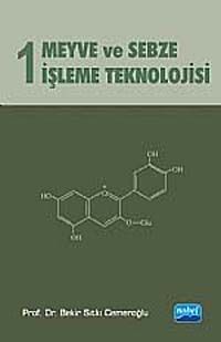 Meyve ve Sebze İşleme Teknolojisi Cilt 1