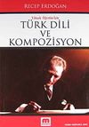 Y&uuml;ksek &Ouml;ğretim İ&ccedil;in T&uuml;rk Dili ve Kompozisyon