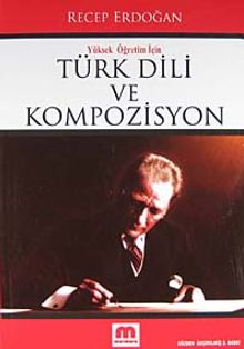Yüksek Öğretim İçin Türk Dili ve Kompozisyon