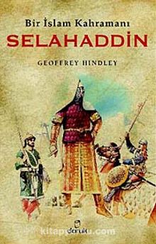 Bir İslam Kahramanı Selahaddin - Geoffrey Hindley