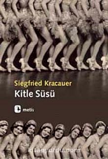 Kitle Süsü - Siegfried Kracauer