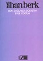 Dün Dağlarda Dolaştım Evde Yoktum