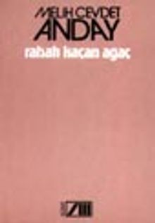 Rahatı Kaçan Ağaç