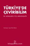 Türkiye'de Çeviribilim & İlk Adımların Yol Arkadaşlığı