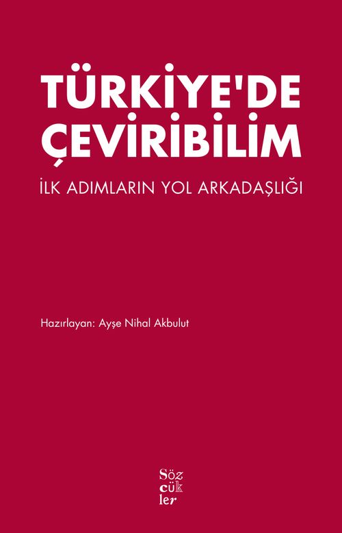 Türkiye'de Çeviribilim & İlk Adımların Yol Arkadaşlığı