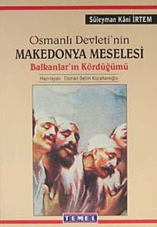 Osmanlı Devleti'nin Makedonya Meselesi