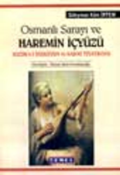 Haremin İçyüzü / Muzıka-i Hümayun ve Saray Tiyatrosu